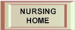 NURSING HOME